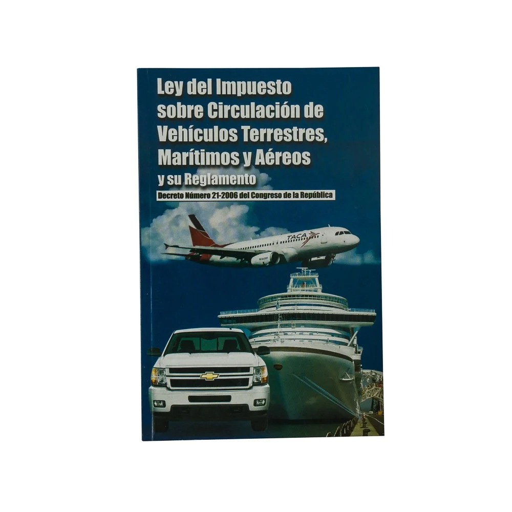 LIBRO LEY DEL IMPUESTO SOBRE CIRCULACIÓN DE VEHÍCULOS TERRESTRES, MARÍTIMOS Y AÉREOS